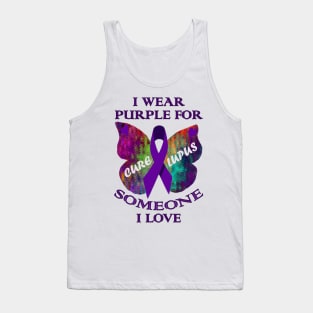 Lupus Awareness Custom Apparel, Cure Lupus, I Wear Purple for Someone I Love Lupus Support & Awareness Gift Tank Top